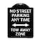 Signmission No Street Parking Anytime Tow Away Zone Heavy-Gauge Aluminum Sign, 24" x 18", BW-1824-23569 A-DES-BW-1824-23569 - alternate 1
